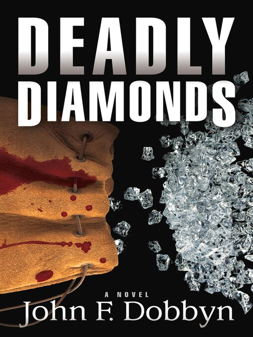 Title details for Deadly Diamonds by John Dobbyn - Available